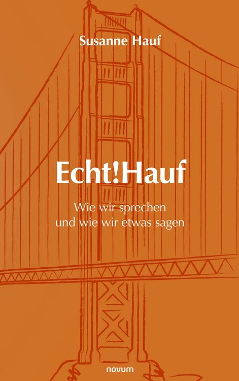 Produktbild: Echt!Hauf - Wie wir sprechen und wie wir etwas sagen