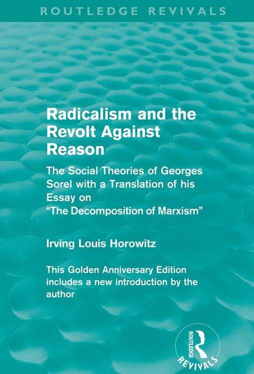 Produktbild: Radicalism and the Revolt Against Reason (Routledge Revivals)