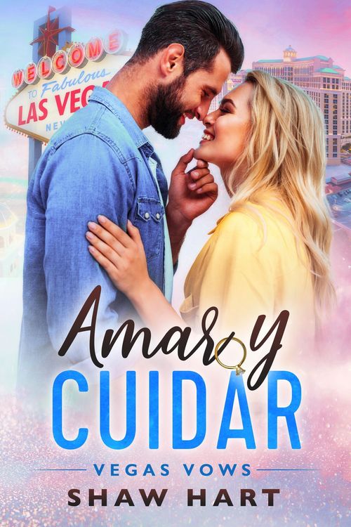 Produktbild: Amar y Cuidar (Vegas Vows, #2)