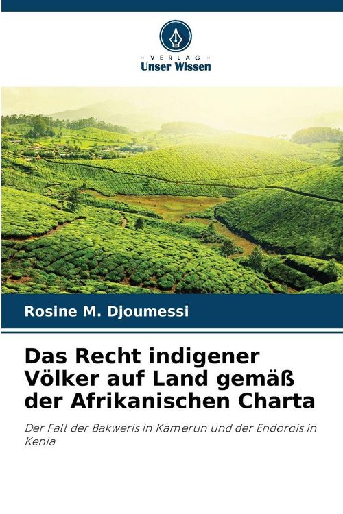 Produktbild: Das Recht indigener V&ouml;lker auf Land gem&auml;&szlig; der Afrikanischen Charta