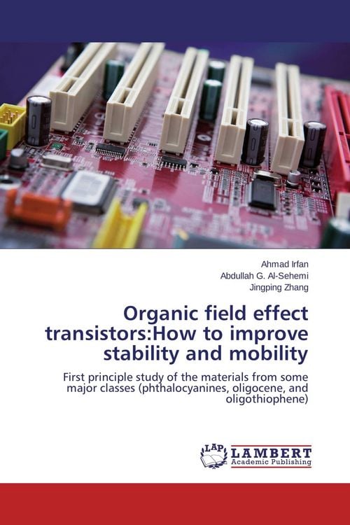 Produktbild: Organic field effect transistors:How to improve stability and mobility