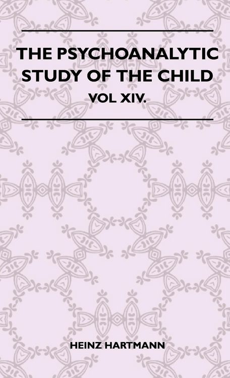 Produktbild: The Psychoanalytic Study Of The Child - Vol XIV.
