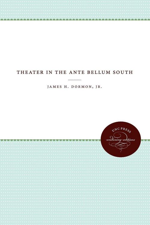 Produktbild: Theater in the Ante Bellum South