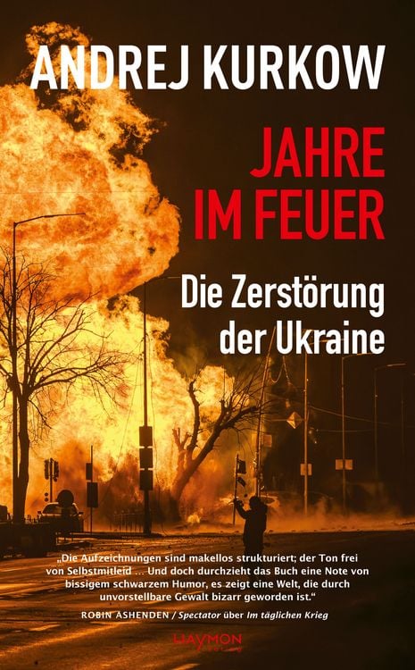 Produktbild: Jahre im Feuer: Die Zerst&ouml;rung der Ukraine