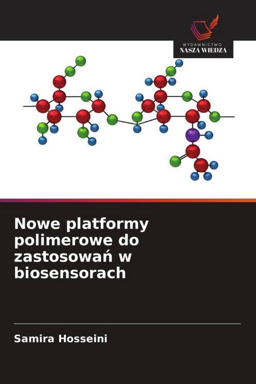 Produktbild: Nowe platformy polimerowe do zastosowa&iquest; w biosensorach