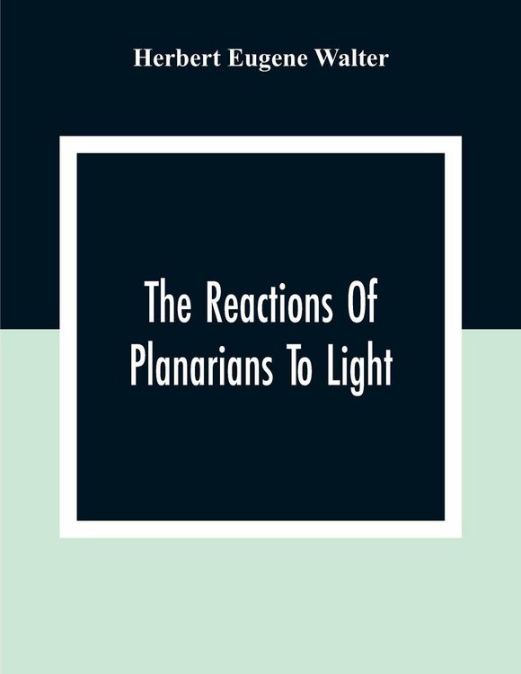 Produktbild: The Reactions Of Planarians To Light