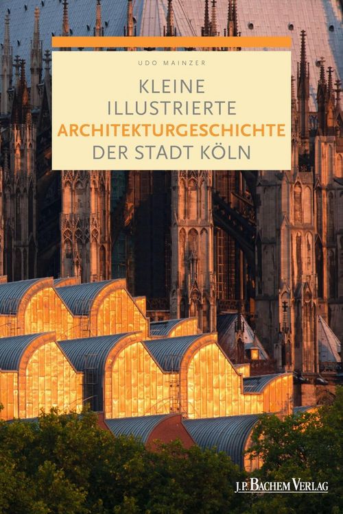 Produktbild: Kleine illustrierte Architekturgeschichte der Stadt K&ouml;ln
