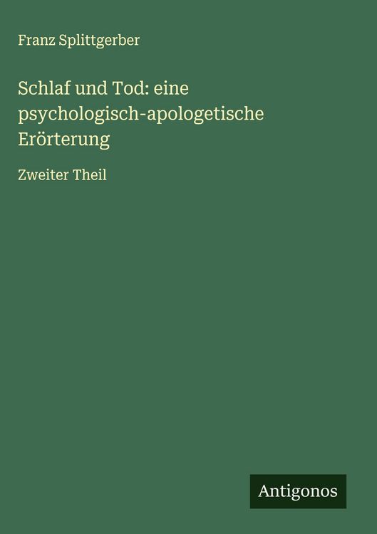 Produktbild: Schlaf und Tod: eine psychologisch-apologetische Er&ouml;rterung