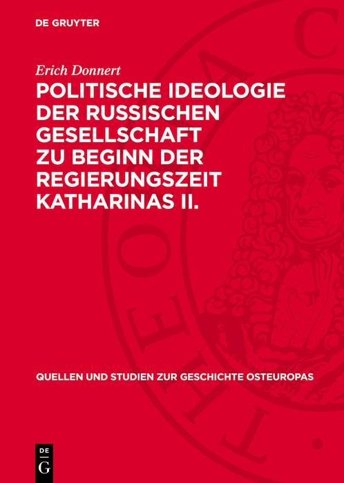Produktbild: Politische Ideologie der Russischen Gesellschaft zu Beginn der Regierungszeit Katharinas II.