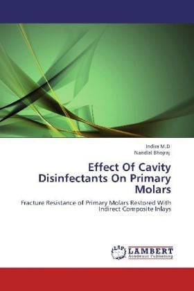 Produktbild: M. D, I: Effect Of Cavity Disinfectants On Primary Molars