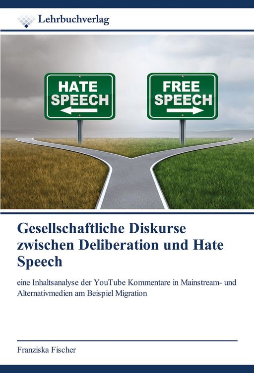 Produktbild: Gesellschaftliche Diskurse zwischen Deliberation und Hate Speech