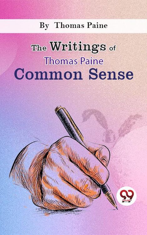 Produktbild: The Writings Of Thomas Paine common sense