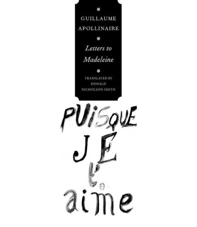 Bild vom Artikel Letters to Madeleine: Tender as Memory vom Autor Guillaume Apollinaire