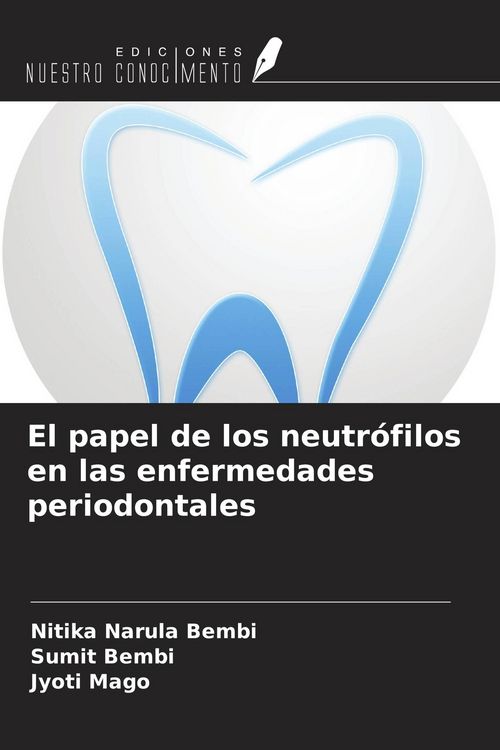 Produktbild: El papel de los neutr&oacute;filos en las enfermedades periodontales