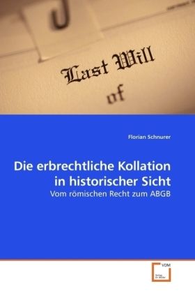 Produktbild: Schnurer, F: Die erbrechtliche Kollation in historischer Sic