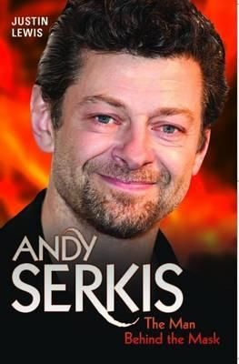 Produktbild: Andy Serkis - The Man Behind the Mask
