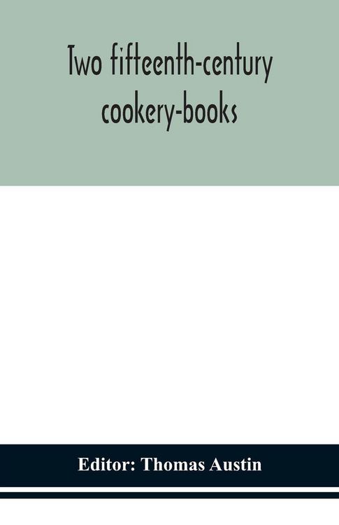 Produktbild: Two Fifteenth-Century Cookery-Books