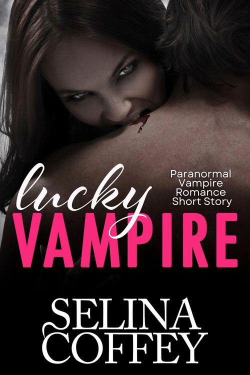 Produktbild: Lucky Vampire: Paranormal Vampire Romance Short Story