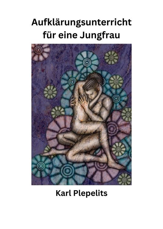 Produktbild: Aufkl&auml;rungsunterricht f&uuml;r eine Jungfrau