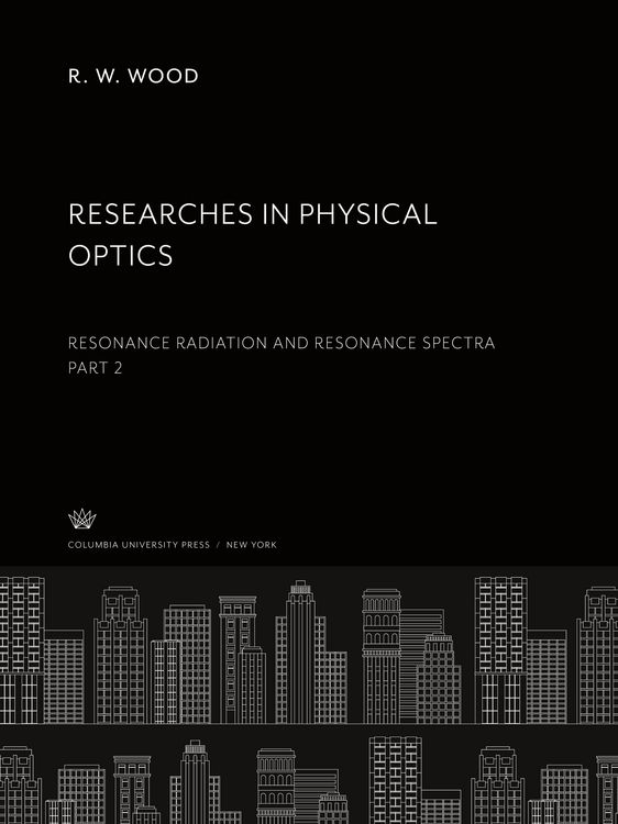 Produktbild: Researches in Physical Optics Part II