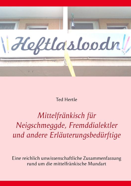 Produktbild: Mittelfr&auml;nkisch f&uuml;r Neigschmeggde, Fremddialektler und andere Erl&auml;uterungsbed&uuml;rftige