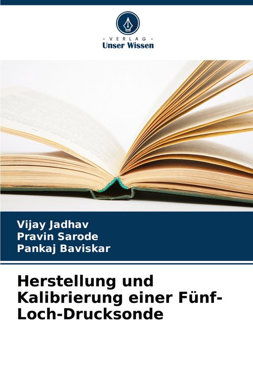 Produktbild: Herstellung und Kalibrierung einer F&uuml;nf-Loch-Drucksonde