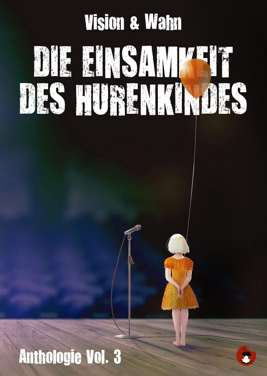 Produktbild: Die Einsamkeit des Hurenkindes