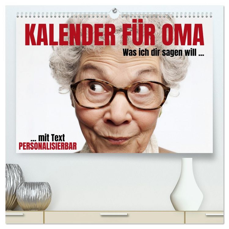 Produktbild: Kalender f&uuml;r Oma - Was ich dir sagen will (hochwertiger Premium Wandkalender 2026 DIN A2 quer), Kunstdruck in Hochglanz