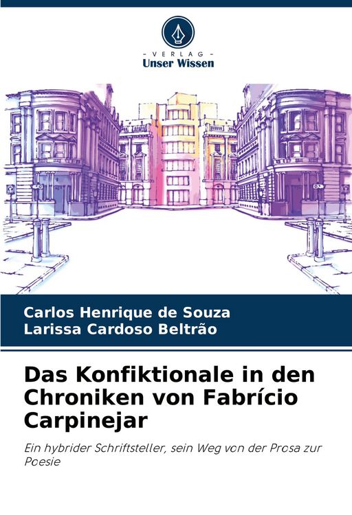 Produktbild: Das Konfiktionale in den Chroniken von Fabr&iacute;cio Carpinejar