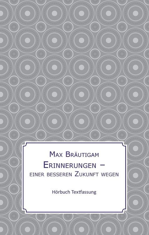 Produktbild: Erinnerungen einer besseren Zukunft wegen