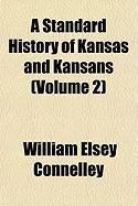 Produktbild: A Standard History of Kansas and Kansans (Volume 2)