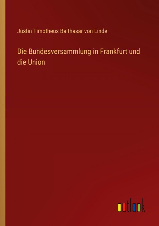 Produktbild: Die Bundesversammlung in Frankfurt und die Union