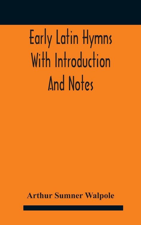 Produktbild: Early Latin hymns With Introduction And Notes