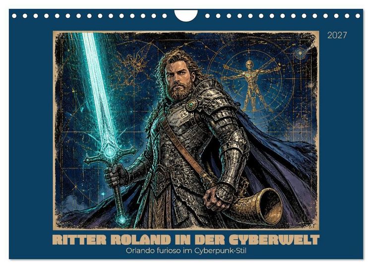 Produktbild: Ritter Roland in der Cyberwelt: Orlando furioso im Cyberpunk-Stil (Wandkalender 2027 DIN A4 quer), CALVENDO Monatskalender
