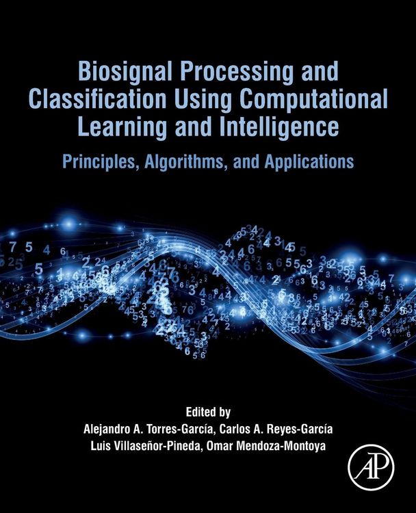 Produktbild: Biosignal Processing and Classification Using Computational Learning and Intelligence
