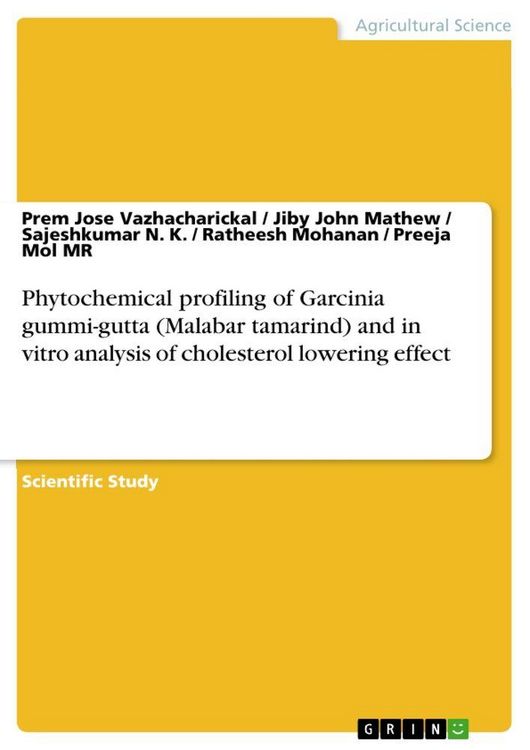 Produktbild: Phytochemical profiling of Garcinia gummi-gutta (Malabar tamarind) and in vitro analysis of cholesterol lowering effect