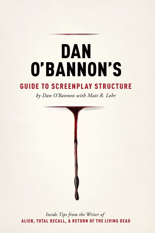 Produktbild: Dan O'Bannon's Guide to Screenplay Structure