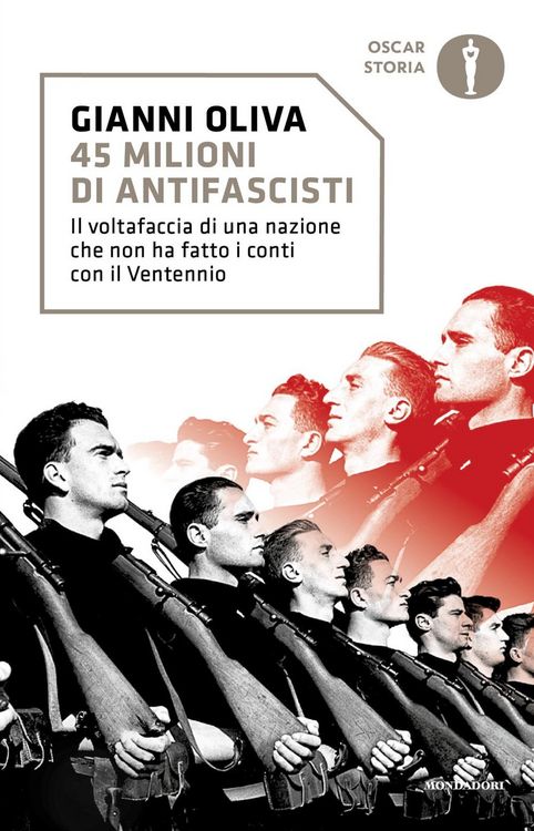 Produktbild: 45 milioni di antifascisti. Il voltafaccia di una nazione che non ha fatto i conti con il Ventennio