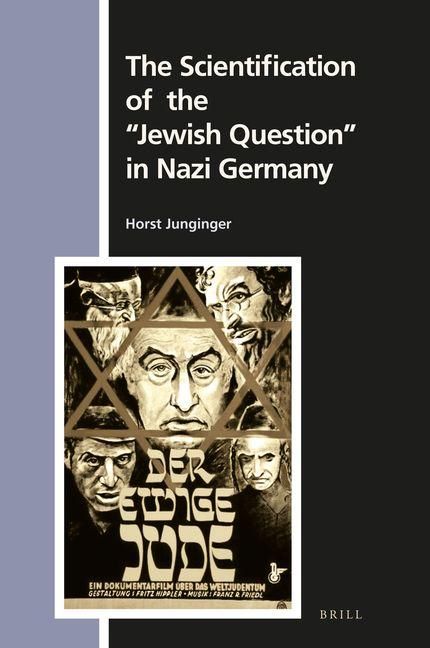 Produktbild: The Scientification of the Jewish Question in Nazi Germany