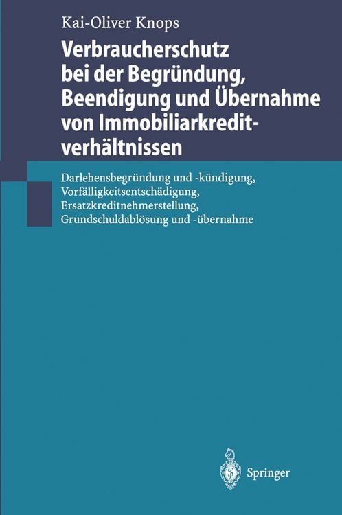 Produktbild: Verbraucherschutz bei der Begr&uuml;ndung, Beendigung und &Uuml;bernahme von Immobiliarkreditverh&auml;ltnissen