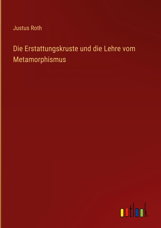 Produktbild: Die Erstattungskruste und die Lehre vom Metamorphismus