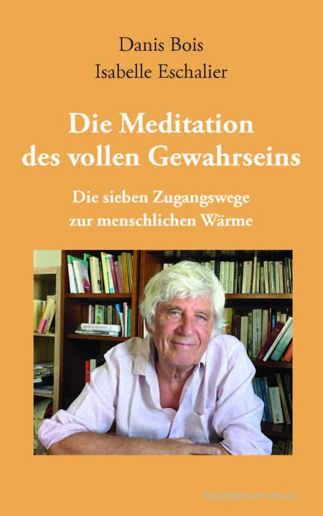 Produktbild: Die Meditation des vollen Gewahrseins