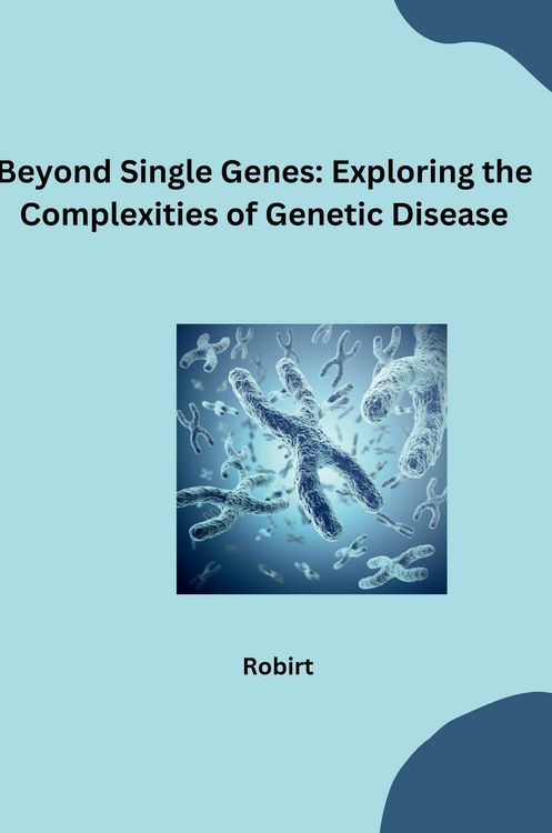 Produktbild: Beyond Mendelian Inheritance: GWAS Unveils the Complexities of Disease Genes