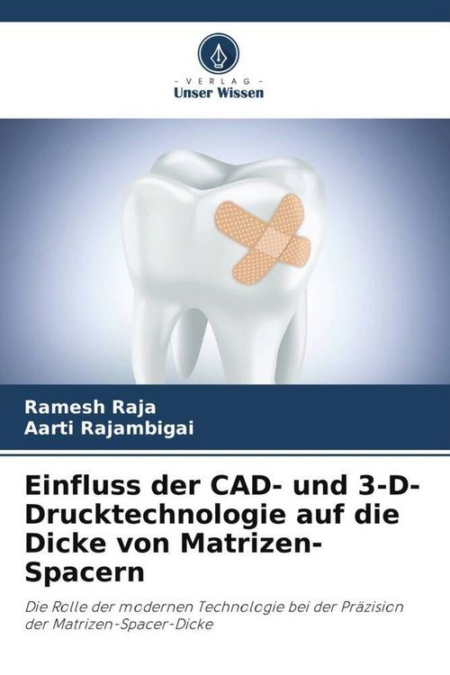 Produktbild: Einfluss der CAD- und 3-D-Drucktechnologie auf die Dicke von Matrizen-Spacern