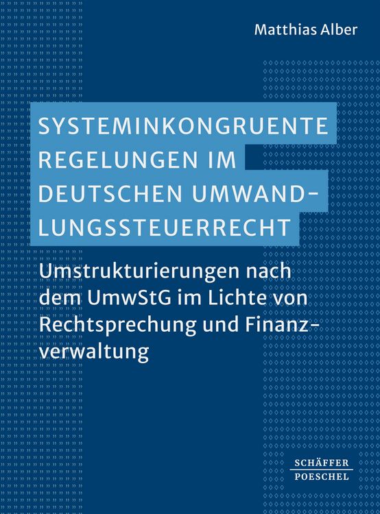 Produktbild: Systeminkongruente Regelungen im deutschen Umwandlungssteuerrecht