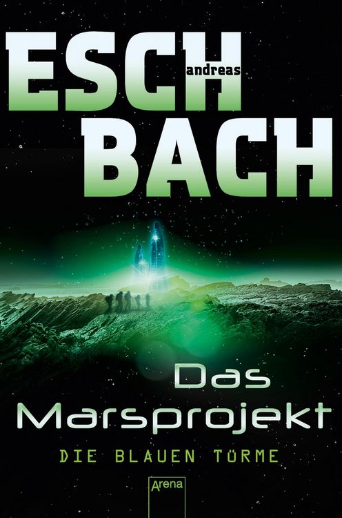 Produktbild: Das Marsprojekt (2). Die blauen T&uuml;rme