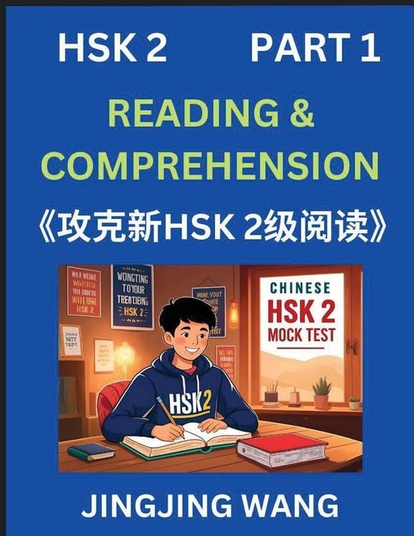 Produktbild: Chinese HSK Level 2 Reading and Comprehension (Part 1)- Mock Test Series for HSK Level 2, A Guide to Self-learn and Pass Mandarin Chinese Test