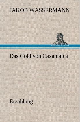 Produktbild: Das Gold von Caxamalca