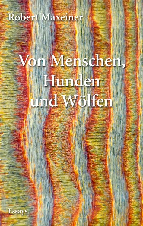 Produktbild: Von Menschen, Hunden und W&ouml;lfen