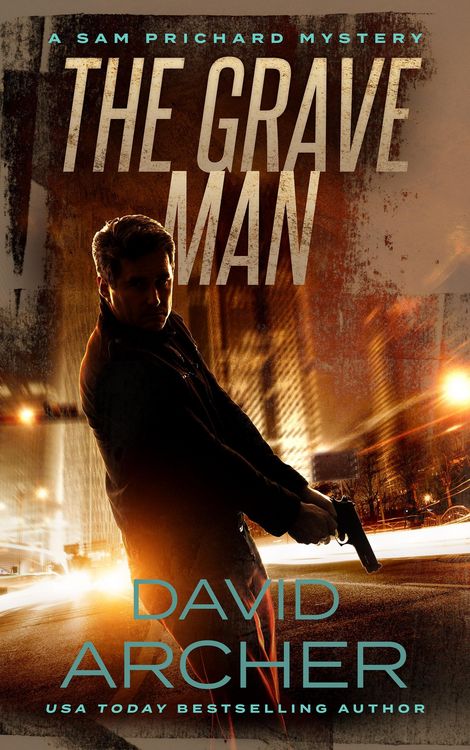 Produktbild: The Grave Man (A Sam Prichard Novel, #1)